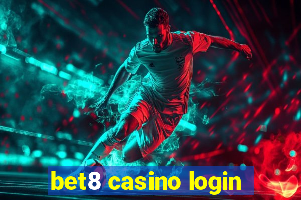 bet8 casino login